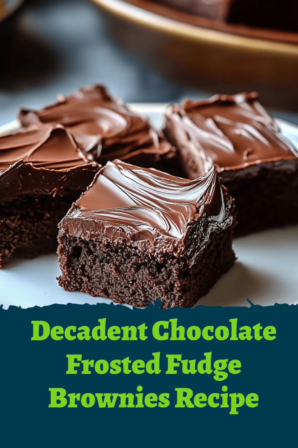 Decadent Chocolate Frosted Fudge Brownies Recipe