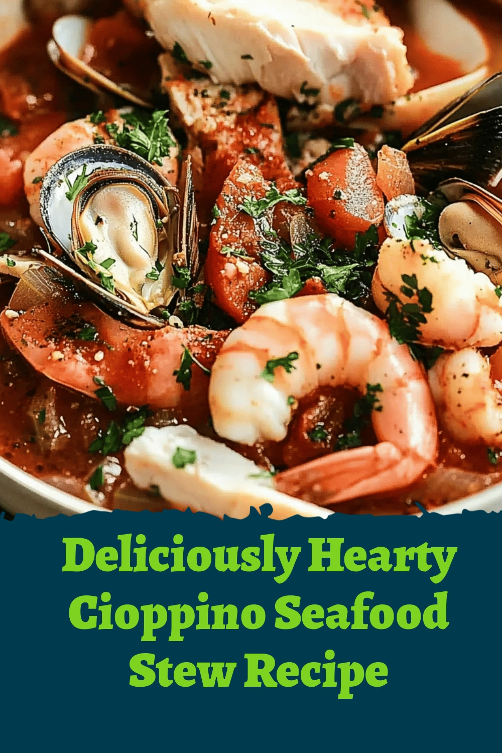 Deliciously Hearty Cioppino Seafood Stew Recipe