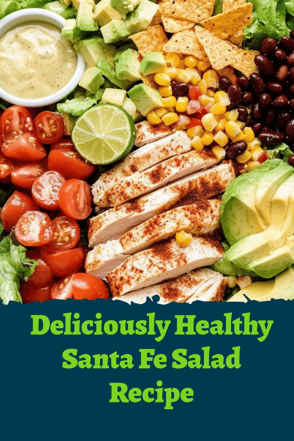Deliciously Healthy Santa Fe Salad Recipe