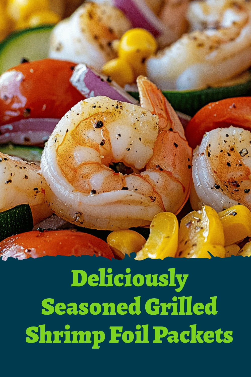 Deliciously Seasoned Grilled Shrimp Foil Packets