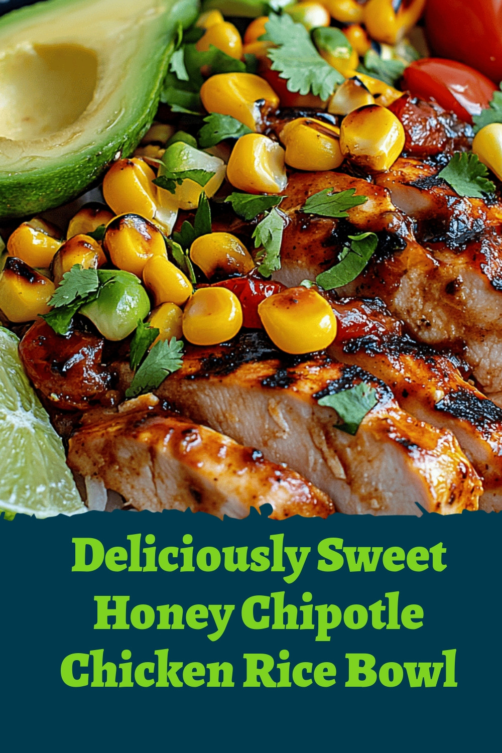 Deliciously Sweet Honey Chipotle Chicken Rice Bowl
