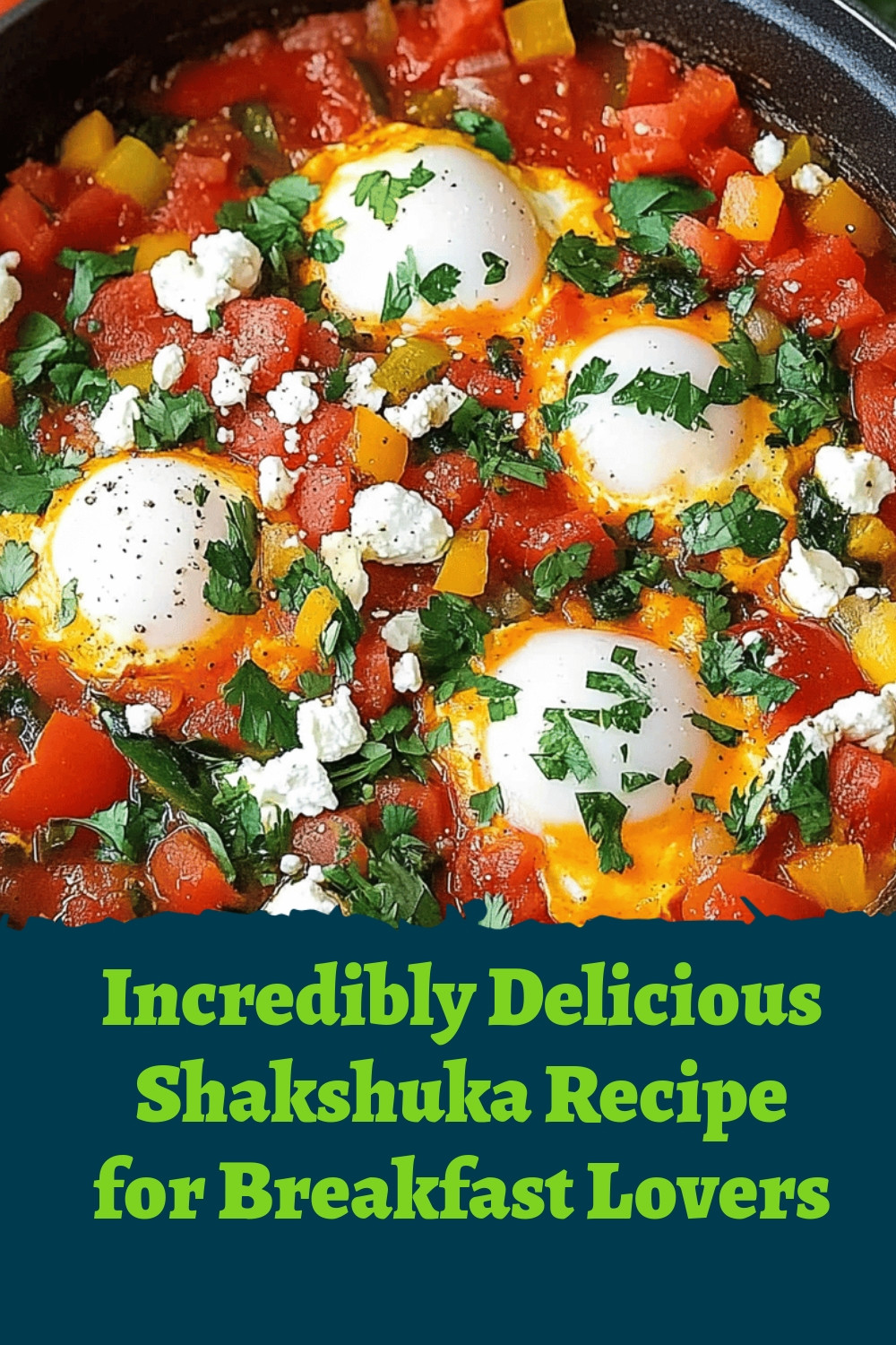 Incredibly Delicious Shakshuka Recipe for Breakfast Lovers