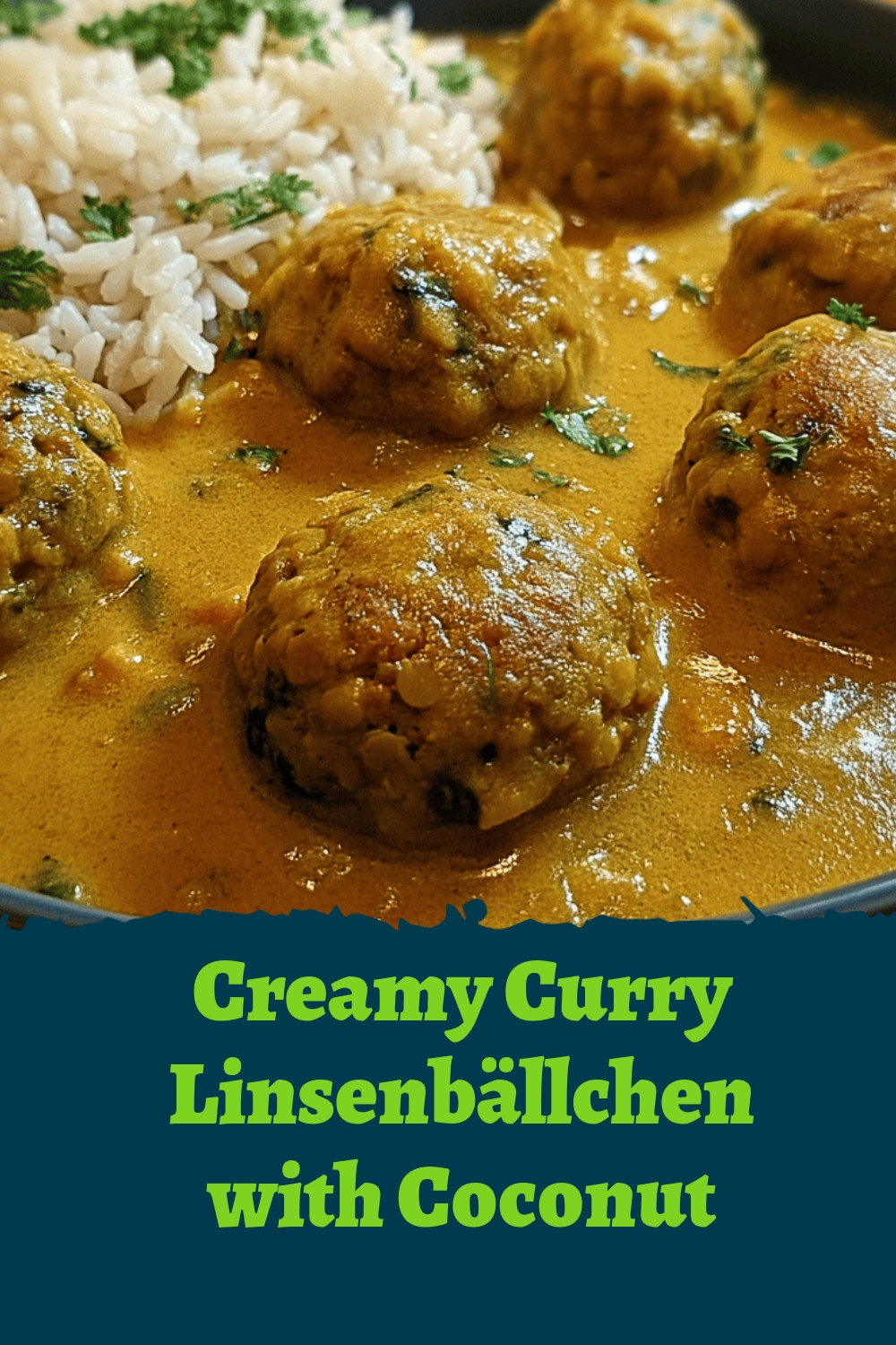 Creamy Curry Linsenbällchen with Coconut
