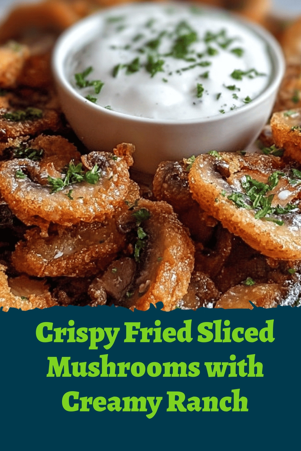Crispy Fried Sliced Mushrooms with Creamy Ranch