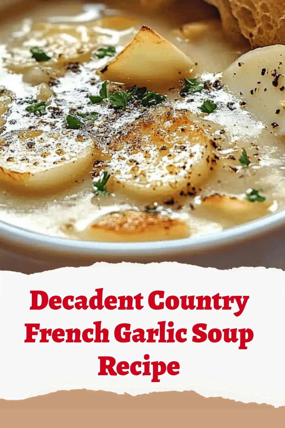 Decadent Country French Garlic Soup Recipe