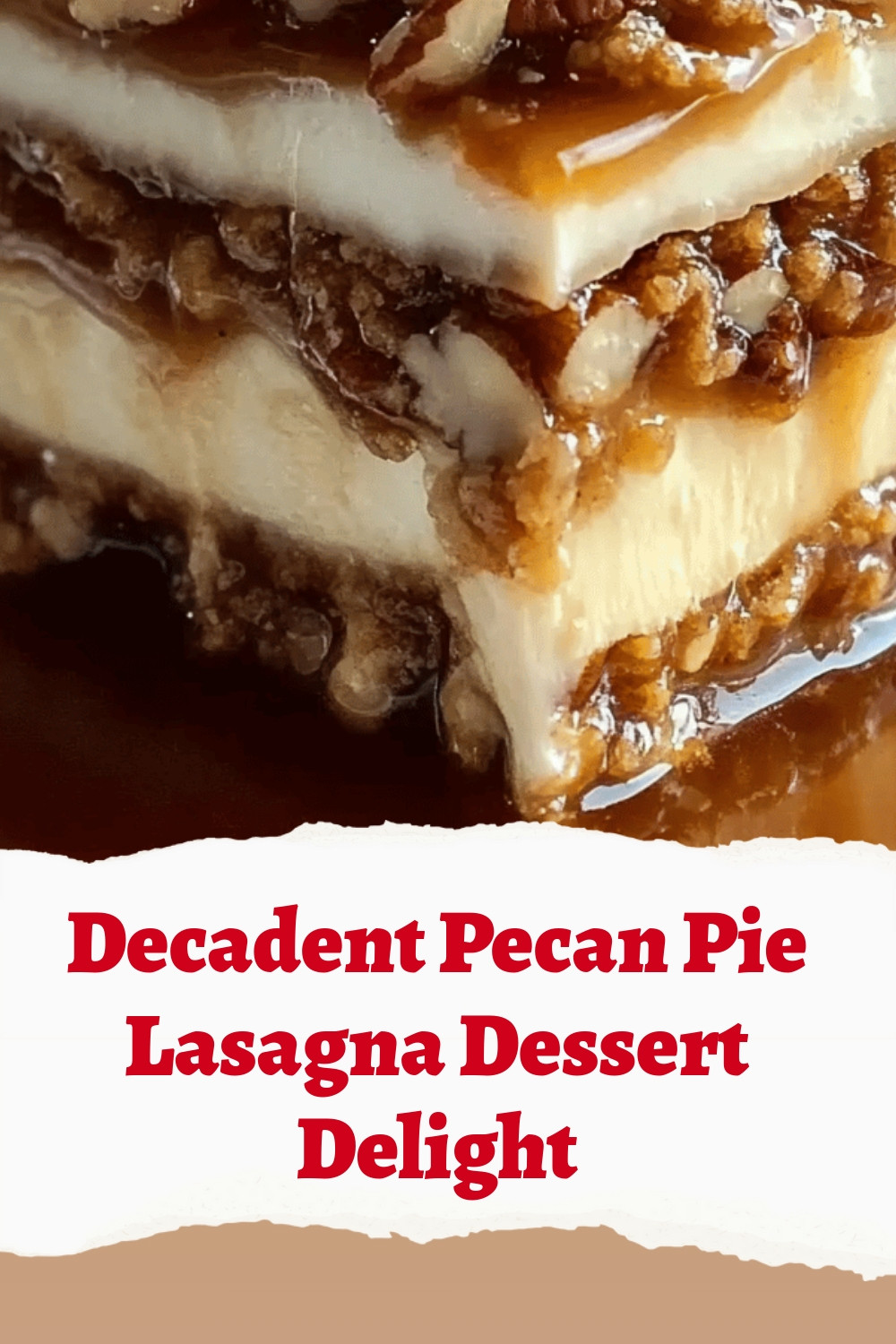 Decadent Pecan Pie Lasagna Dessert Delight