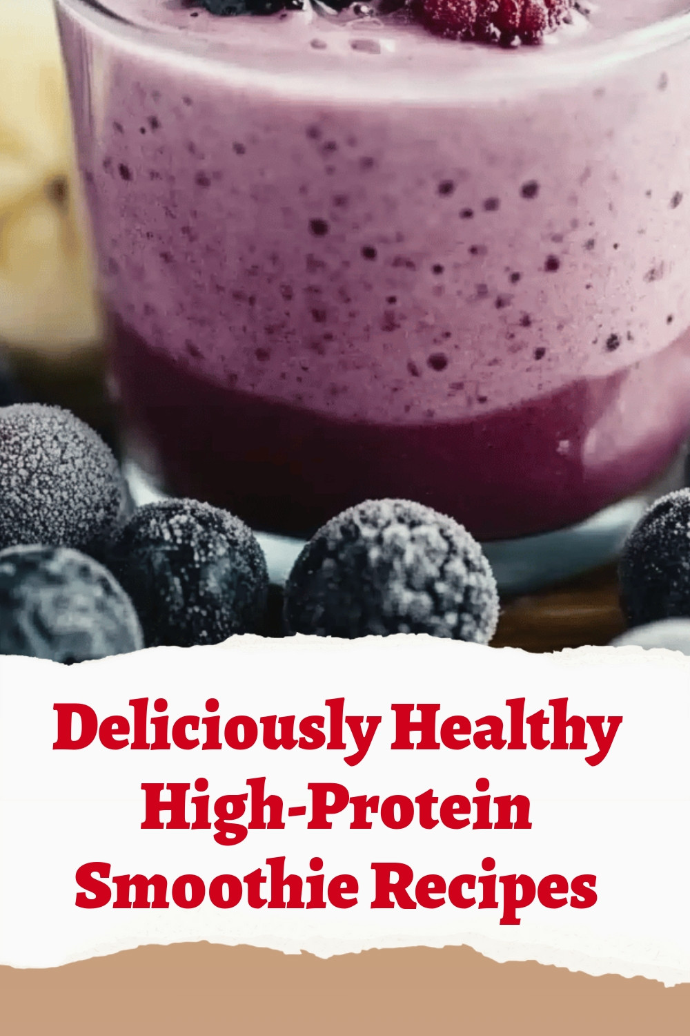Deliciously Healthy High-Protein Smoothie Recipes