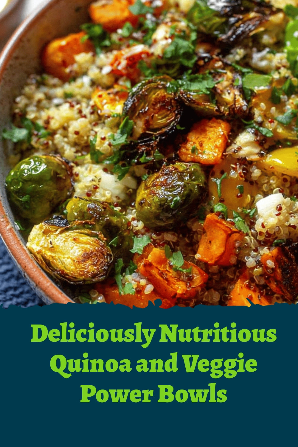 Deliciously Nutritious Quinoa and Veggie Power Bowls