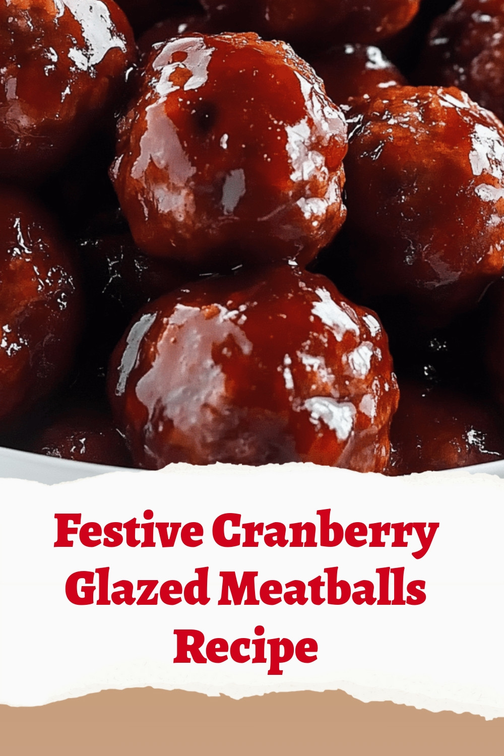 Festive Cranberry Glazed Meatballs Recipe