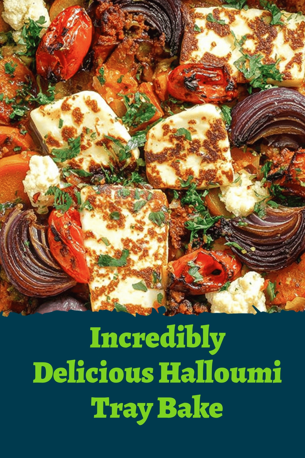 Incredibly Delicious Halloumi Tray Bake