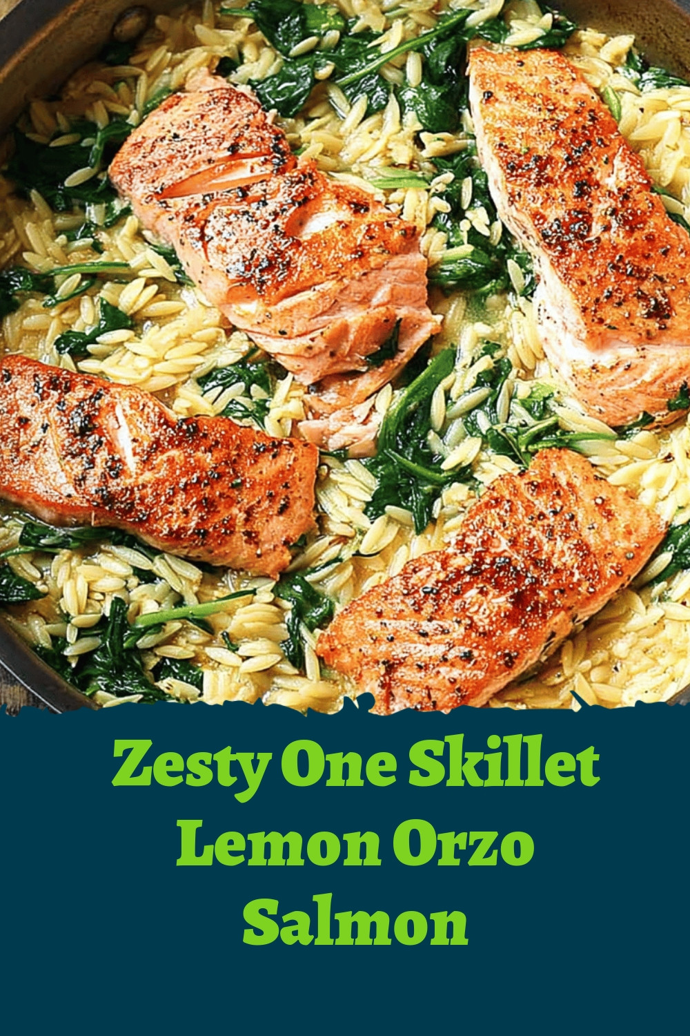 Zesty One Skillet Lemon Orzo Salmon