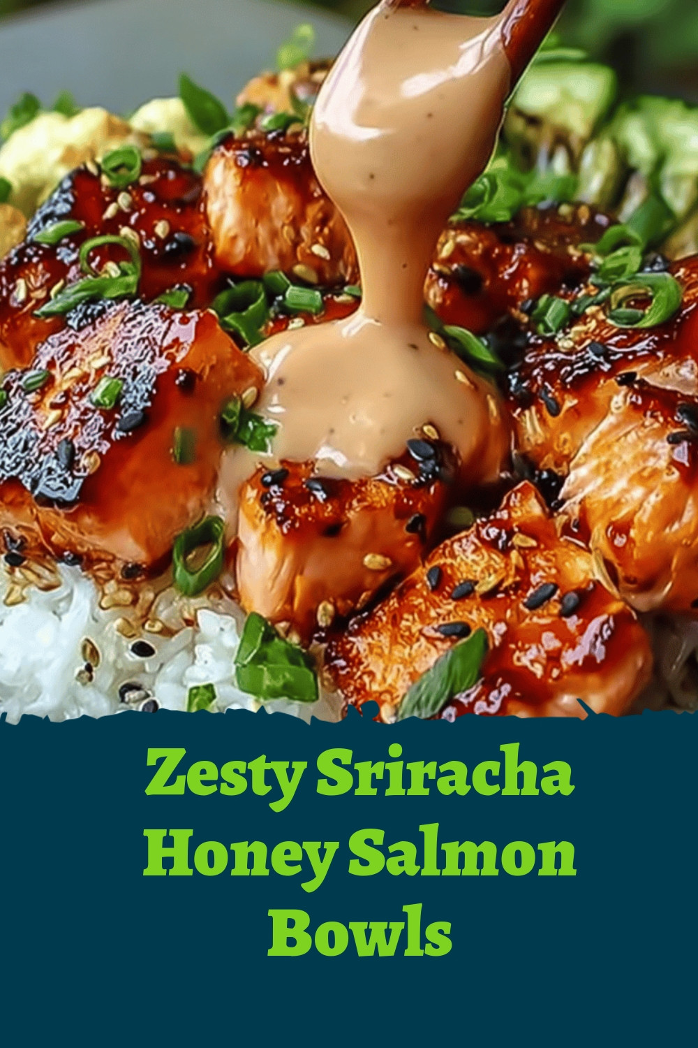 Zesty Sriracha Honey Salmon Bowls
